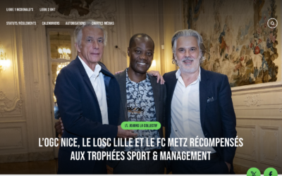 LFP : L’OGC NICE, Le LOSC et le FC METZ récompensés aux Trophées Sport & Management